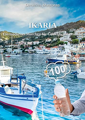 IKARIA: Ein modernes Märchen für Griechisch-Lernende